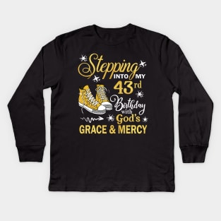 Stepping Into My 43rd Birthday With God's Grace & Mercy Bday Kids Long Sleeve T-Shirt